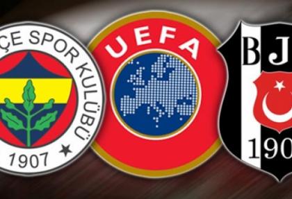 UEFA'dan Beşiktaş ve Fenerbahçe kararı